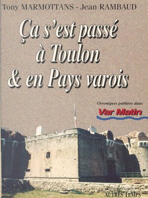 cover image of Ça s'est passé à Toulon et en pays varois (1)